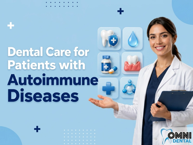 Dental Care for Patients with Autoimmune Diseases