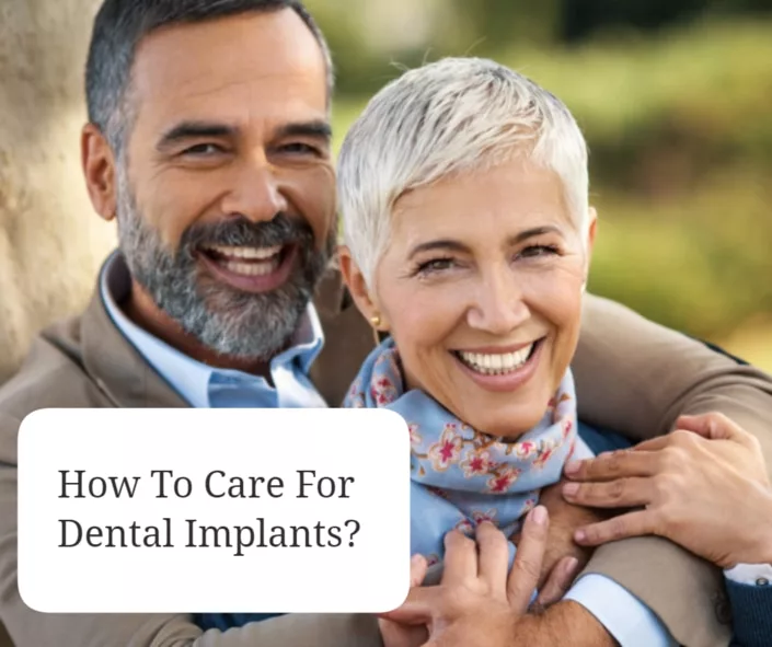 How To Care For Dental Implants
